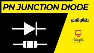 PN Junction Diode | Physics | Simple Let's Crack it | தமிழில்