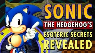 Sonic The Hedgehog’s Esoteric Secrets REVEALED