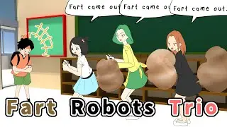 I Made them fart robost Trio !! |  anime | comic | Pandaphone|