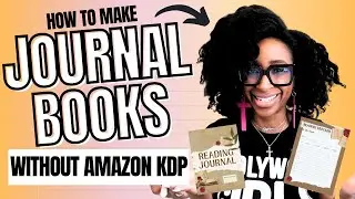 HOW TO CREATE A JOURNAL TO SELL USING CANVA (WITHOUT USING AMAZON KDP) | low content books kdp