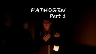 Epic Dreams: Pathogen (Part 1)