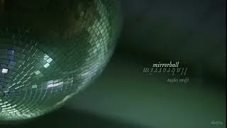 Taylor Swift - mirrorball (Lyric Video)