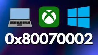 How to fix: Xbox App Error code 0x80070002 - Try The Update Again On PC 🔥🟢 EASY FIX