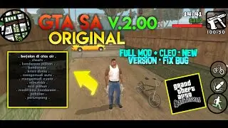 Gta Sa Original V2.00 New Lasted Version | Full Mod + Cleo Bahasa Indonesia | Fix Bug