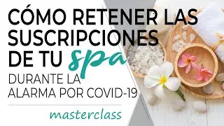Cómo mantener a los socios de tu spa