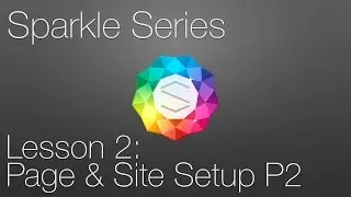 Sparkle Tutorial: Lesson 2 - Page & Site Setup P2