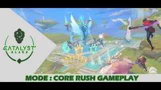 Mode Core Rush Gameplay - CATALYST BLACK INDONESIA