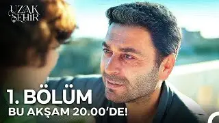 Uzak Şehir 1. Bölümü ile Bu Akşam 20.00'de!