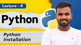 Python Installation | Python Tutorial - Aditya Patil