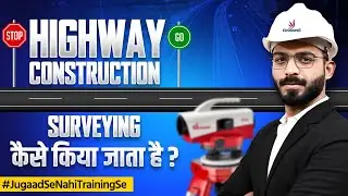 Step-by-Step Surveying Process for Highway Construction On-Site | Highway Engineering