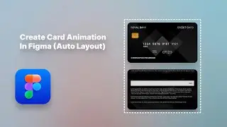 Create Card Animation In Figma (Auto Layout) - Tutorial