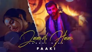 Jaandi Haan (Trailer) | Faaki | Latest Punjabi Songs 2021 | The Hilltop Studios