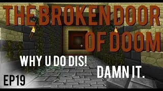 SMP EP19: THE BROKEN DOOR OF DOOM