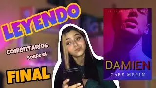 LEYENDO sus COMENTARIOS sobre el FINAL de DAMIEN