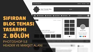 Photoshop Taslak Çizimleri 1. Kısım - Sıfırdan Blog Sitesi Yapımı #2