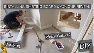 INSTALLING SKIRTING BOARD & COLOUR REVEAL - Project Nursery