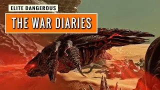 ELITE DANGEROUS: The War Diaries