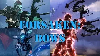 Bows of Forsaken