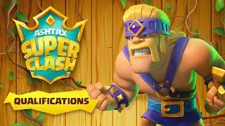 ASHTAX SUPER CLASH : Qualifications | Jour 2 ! (Clash Royale)