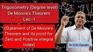 De Moivre's Theorem, Lec.-1(Proof of De Moivre's theorem for zero & positive integral index)