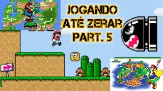 super mario world/SNES/1991, até zerar, part. 5