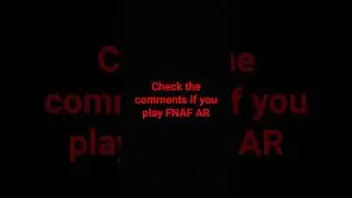 Check the comments if you play FNAF AR#fnaf #fnafar #fnafarspecialdelivery