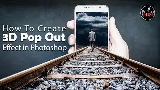 Photoshop Tutorial How To Create Amazing 3D Pop Out Effect