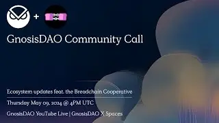 GnosisDAO Community Call with Breadchain Cooperative