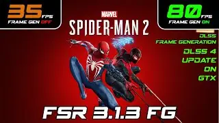 How To install FSR 3.1.3 Frame Generation : Marvel's Spider-Man 2 And DLSS 4 Update
