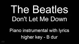 Don't Let Me Down - The Beatles (piano KARAOKE FEMALE version)