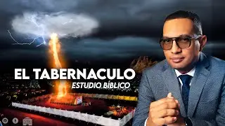 🔴 *El Tabernáculo de Dios*/ Estudio Bíblico / Carlos Pérez Paternina