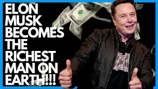 How Elon Musk became the Richest Man in the World!
