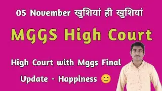 High Court with Mggs Final Update - Happiness 😊
