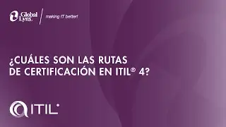 ¿Cuáles son las Rutas de Certificación en ITIL 4?