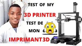 TESTING OF MY 3D PRINTER/ TEST DE MON IMPRIMANTE 3D