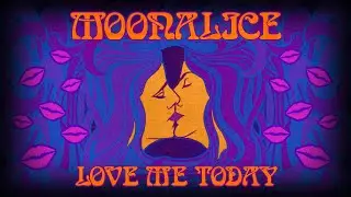 Moonalice - Love Me Today (Official Music Video)