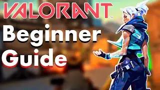 VALORANT Beginner Guide (Tips & Tricks)