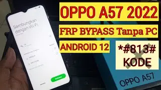 Frp oppo A57 2022 | Bypass frp oppo a57 cph2387