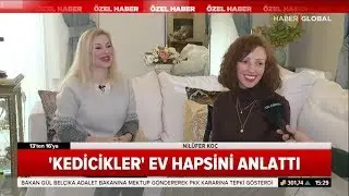 Ayşe Koç ve Nilüfer Koç ev hapsini anlattılar