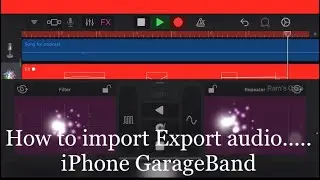 How i create | import | export audio files in iPhone GarageBand 