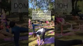 Yoga no Parque Ibirapuera Todo domingo às 10h #YogaNoParqueIbirapuera