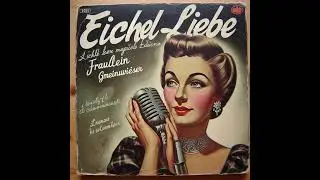 Fräulein Gmeinwieser - Eichel-Liebe