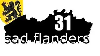 At Long Last! [31] Sad Flanders CK2 EU4 Mini Mega Campaign