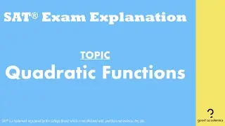 Quadratic Function | Algebra (2019 April SAT Section 4 Q36)