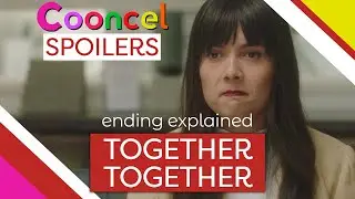 Together Together Ending Explained (Spoilers)