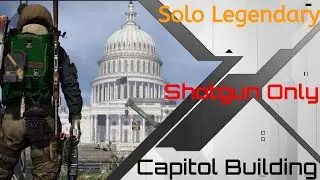 Shotgun Only Legendary Capitol Building Tom Clancy's The Division 2