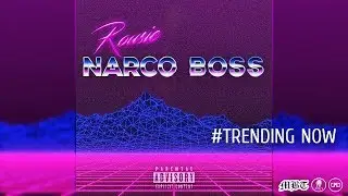 ROUSIE - NARCO BOSS [Official Audio] Prod By. Andro