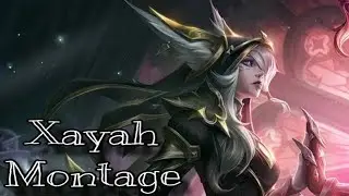 Xayah Montage ► League of Legends ◄ #1