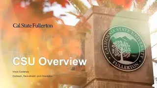CSUF Highlights & System Overview