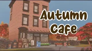 🍂SIMS 4 CAFE  WITH UPSTAIR APT//SIMS 4 SPEED BUILD WITH CC LINKS